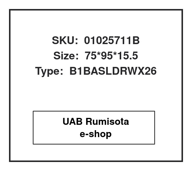 01025711B,0109970547,0159976847,0169970347,82025711, 531523