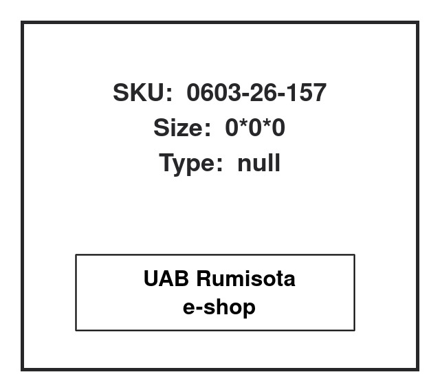 0603-26-157,0603-26-157,0603-26-157, 609100