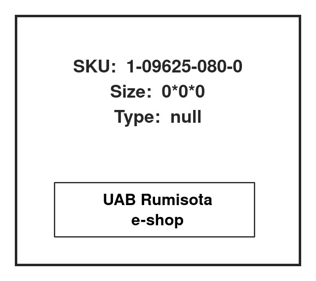 1-09625-080-0,1-09625-080-0,1-09625-080-0,AH3519R, 609730