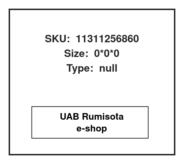 11311256860,11311256860, 610768