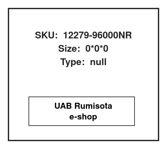 12279-96000NR,12279-96000NR, 613372