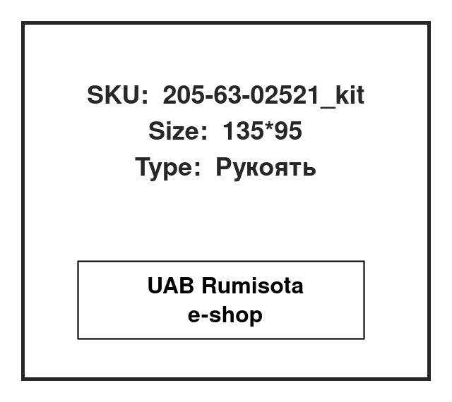 205-63-02521_kit,205-63-02521_kit,205-63-02521, 535202