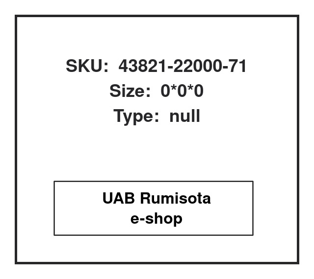 43821-22000-71,43821-22000-71, 438212200071б 102421 , 568849