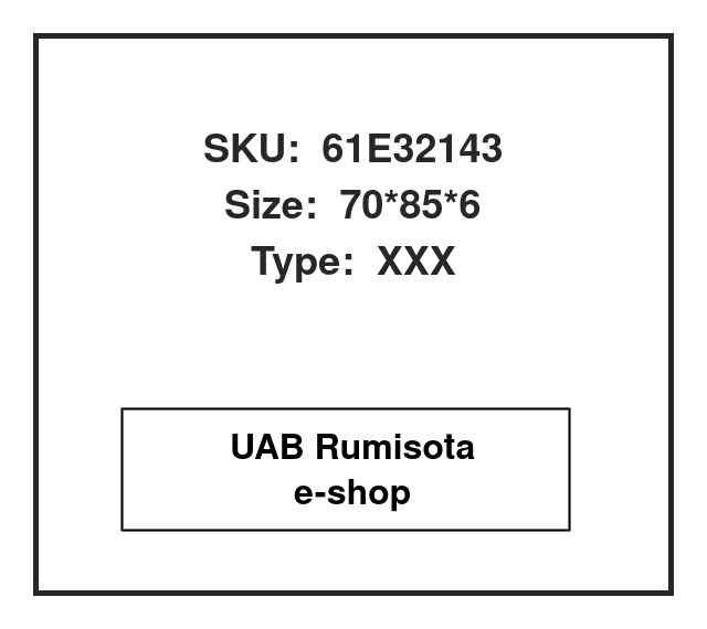 61E32143,VAY 70X85X6, DLI 70X85X6 PIN DUST SEAL, Y000-070200, Y020-070011, DLI 70X85X5 PIN DUST SEAL, 130-09-12911, 2445R220D3, VOE14560204, 22B-70-12230 07145-10070, 61E3-2143, 649625