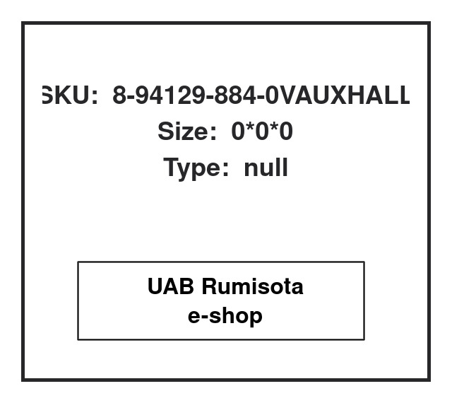 8-94129-884-0VAUXHALL,8-94129-884-0    VAUXHALL, 615034