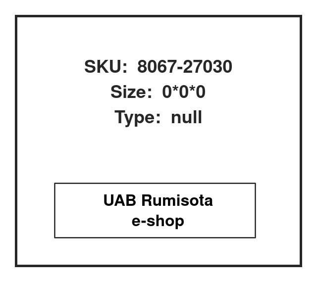 8067-27030,8067-27030, 613965