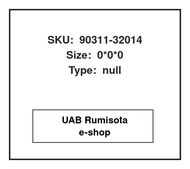 90311-32014,90311-32014, 614299