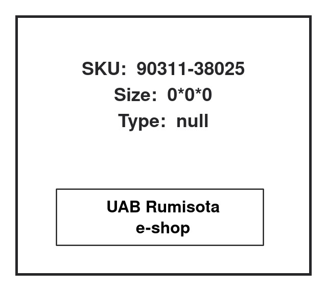 90311-38025,90311-38025,90311-38025, 609785