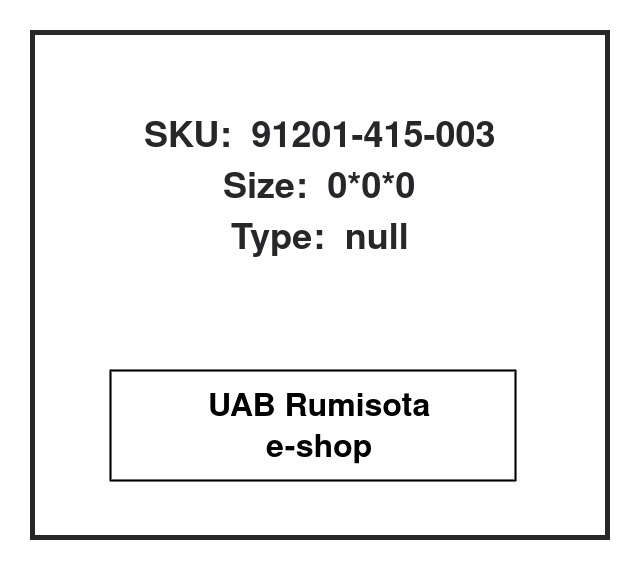 91201-415-003,91201-415-003, 611618