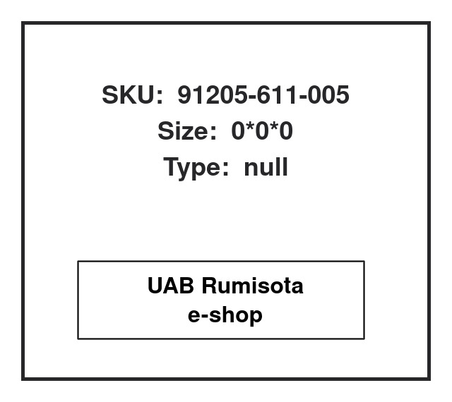 91205-611-005,91205-611-005, 611672