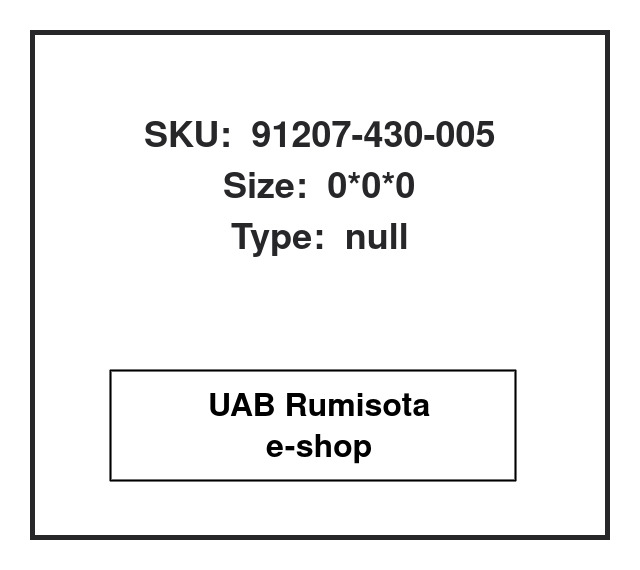 91207-430-005,91207-430-005, 616272