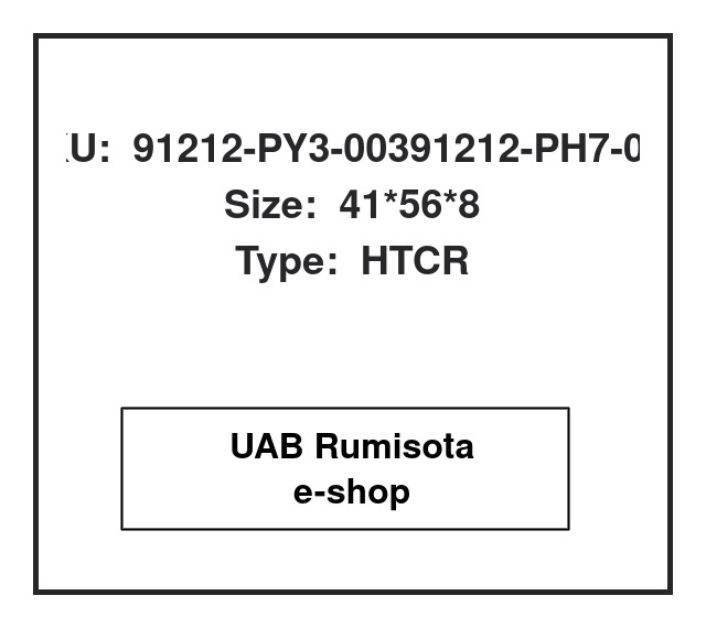 91212-PY3-00391212-PH7-003,91212-PY3-003/91212-PH7-003,91212-PY3-003/91212-PH7-003, 609792