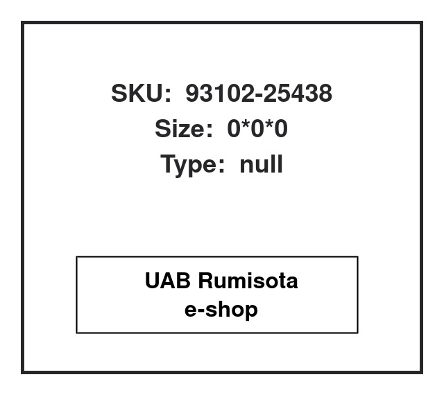 93102-25438,93102-25438, 614930