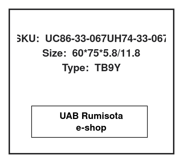 UC86-33-067UH74-33-067,UC86-33-067 UH74-33-067,UC86-33-067 UH74-33-067,BD3423E, 608972